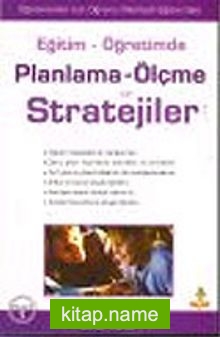 Eğitim Öğretimde / Planlama Ölçme ve Stratejiler