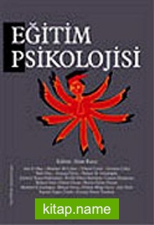 Eğitim Psikolojisi (Editör: Alim Kaya)