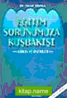 Eğitim Sorunumuza Kuşbakışı