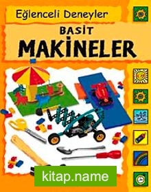 Eğlenceli Deneyler Basit Makineler