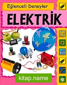 Eğlenceli Deneyler Elektrik