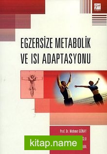 Egzersize Metabolik ve Isı Adaptasyonu