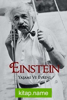 Einstein  Yaşamı ve Evreni