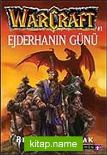 Ejderhanın Günü – War Craft 1