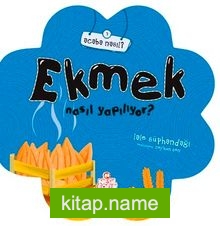 Ekmek Nasıl Yapılıyor?