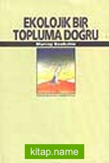 Ekolojik Bir Topluma Doğru