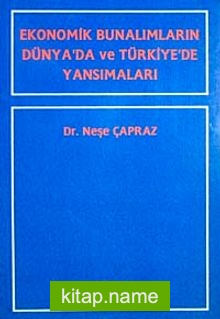 Ekonomik Bunalımların Dünya’da ve Türkiye’de Yansımaları