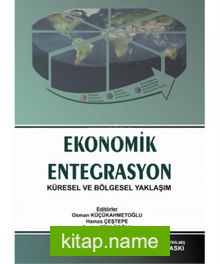 Ekonomik Entegrasyon Küresel ve Bölgesel Yaklaşım