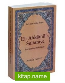 El-Ahkamü’s-Sultaniye / İslam’da Devlet ve Hilafet Hukuku