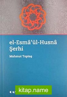 El-Esma’ül-Husna Şerhi