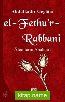El-Fethu’r Rabbani / Alemlerin Anahtarı (Karton kapak)
