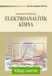 Elektroanalitik Kimya  Uygulamalı Örnekleriyle