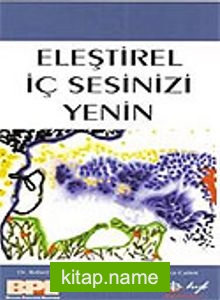 Eleştirel İç Sesinizi Yenin