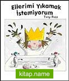 Ellerimi Yıkamak İstemiyorum / Küçük Prenses