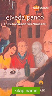 Elveda Panco / Farklı Açıdan Sait Faik Abasıyanık