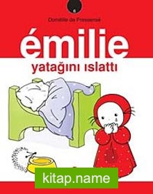 Emilie Yatağını Islattı -6