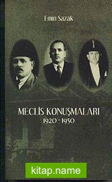 Emin Sazak Meclis Konuşmaları (1920-1950)