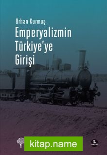 Emperyalizmin Türkiye’ye Girişi