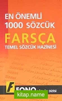 En Önemli 1000 Sözcük Farsça Temel Sözcük Hazinesi