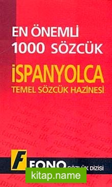 En Önemli 1000 Sözcük İspanyolca  Temel Sözcük Hazinesi