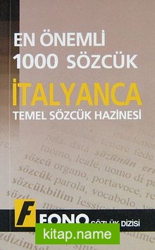 En Önemli 1000 Sözcük İtalyanca Temel Sözcük Hazinesi