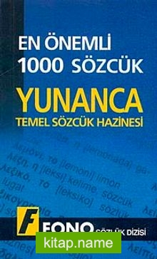 En Önemli 1000 Sözcük Yunanca Temel Sözcük Hazinesi