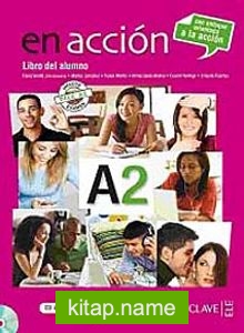 En acción A2 Libro del alumno (Ders Kitabı +Audio descargable) İspanyolca Orta-Alt Seviye