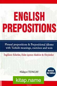 English Prepositions  İngilizce Edatlar Edat İçeren İfadeler ve Deyimler