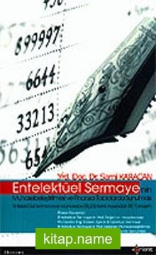 Entelektüel Sermayenin Muhasebeleştirilmesi ve Finansal Tablolarda Sunulması