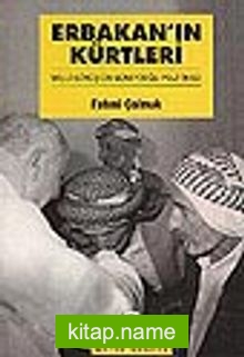 Erbakan’ın Kürtleri / Milli Görüş’ün Güneydoğu Politikası