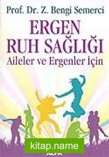 Ergen Ruh Sağlığı Aileler ve Ergenler İçin