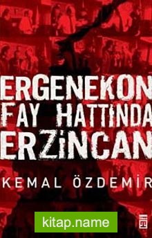 Ergenekon Fay Hattında Erzincan