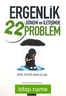 Ergenlik Dönemi ve İletişimde 22 Problem