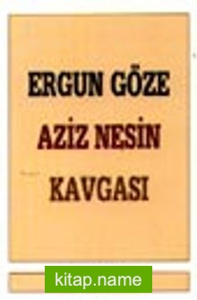 Ergun Göze-Aziz Nesin Kavgası