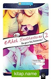 Erkek Dedikodusu 2 – Bu Gece Hiç Bitmesin