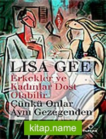 Erkekler ve Kadınlar Dost olabilir Çünkü Onlar Aynı Gezegenden