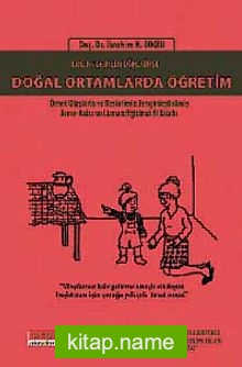 Erken Çocukluk Döneminde Doğal Ortamlarda Öğretim Örnek Olaylarla ve Resimlerle Zenginleştirilmiş Anne-Baba ve Uzman Eğitimci El Kitabı