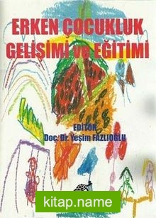 Erken Çocukluk Gelişimi ve Eğitimi