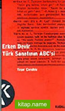 Erken Devir Türk Sanatının Abc’si