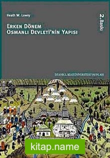 Erken Dönem Osmanlı Devleti’nin Yapısı
