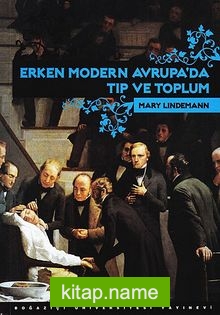 Erken Modern Avrupa’da Tıp ve Toplum