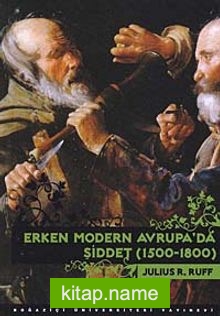 Erken modern Avrupa’da Şiddet (1500-1800)