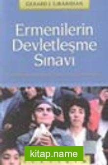 Ermenilerin Devletleşme Sınavı