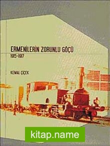 Ermenilerin Zorunlu Göçü 1915 – 1917