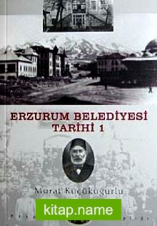 Erzurum Belediyesi Tarihi-1