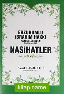 Erzurumlu İbrahim Hakkı Hazretlerinden (k.s.) Nasihatler