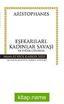 Eşekarıları, Kadınlar Savaşı ve Diğer Oyunlar (Ciltli)