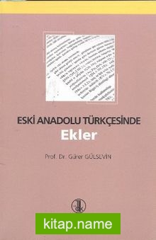 Eski Anadolu Türkçesinde Ekler