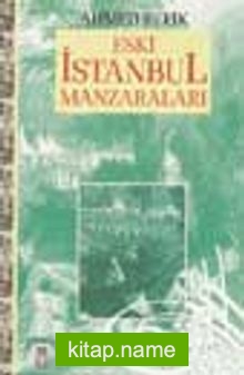 Eski İstanbul Manzaraları