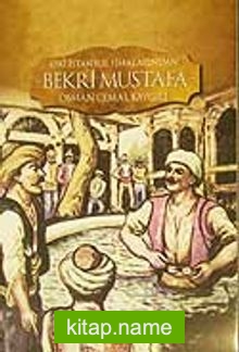 Eski İstanbul Simalarından Bekri Mustafa